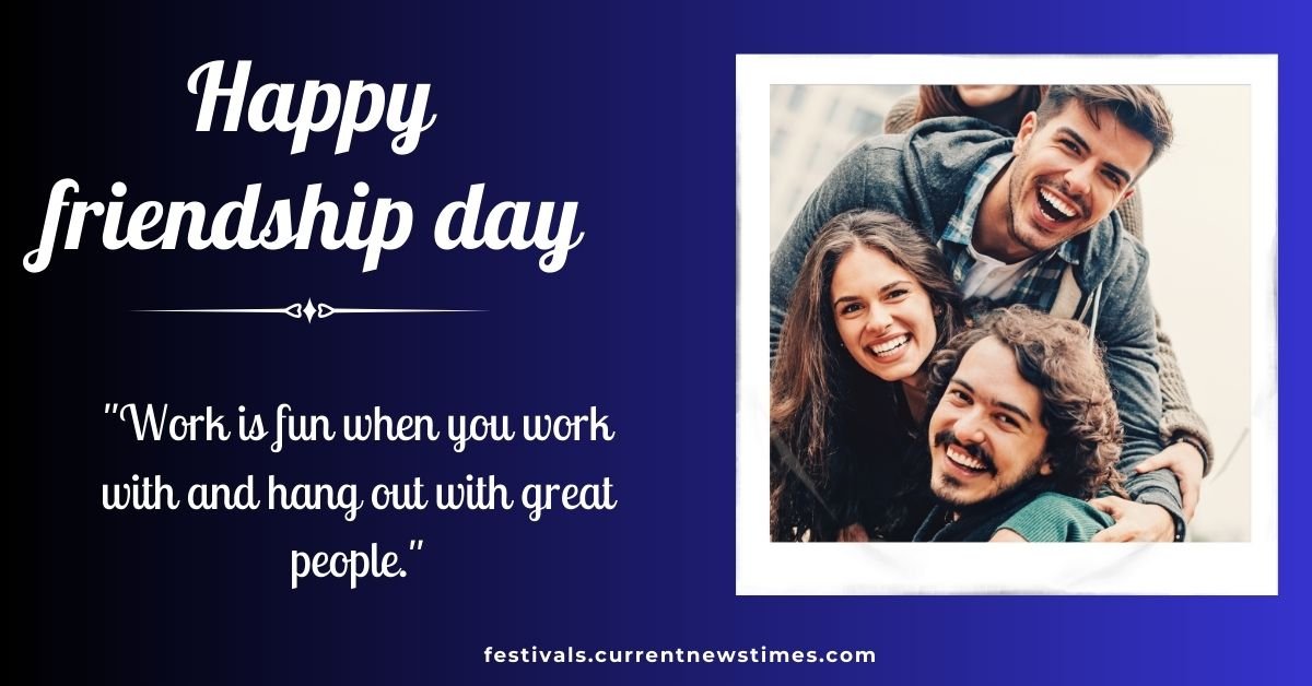 100 Best Friendship Day Quotes for Colleagues - Happy Friendship Day Wishes